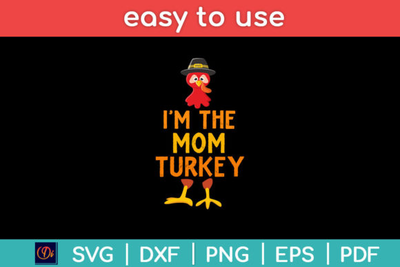 I'm the Mom Turkey Thanksgiving SVG: A Designer's Real-World Review