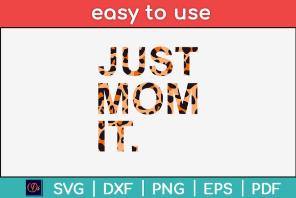 Just Mom It Leopard Svg T-Shirt: A Designer’s Real-World Review