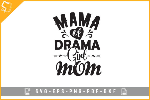 Mama of Drama Girl Mom-mother s Day Svg: A Designer’s Real-World Review