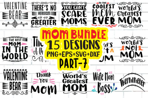 Mom Bundle.15 Quotes SVG Designs – A Designer’s Real-World Review