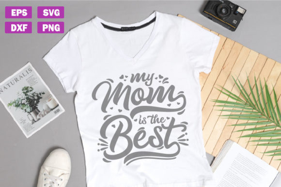 Mother's Day Quotes SVG – My Mom is the