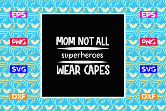 Mother s Day SVG Design: Mom Not All Sup