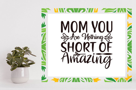 Mother s Day Svg Design, Mom You Are