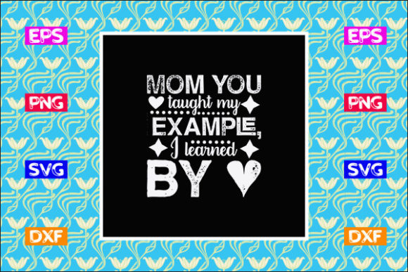 Mother s Day SVG Design Mom You Taugh