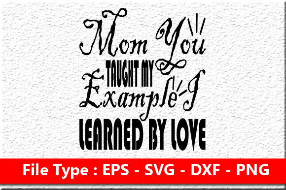 Mother s Day Svg Design Mom You Taught: A Designer’s Real-World Review