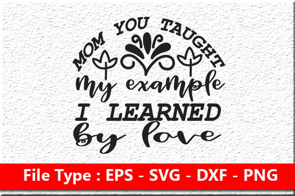 Mother s Day Svg Design Review: Mom You Taugh
