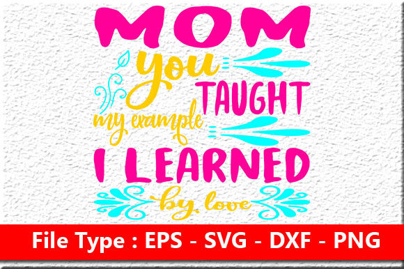 Mother’s Day SVG Design: Mom You Taught M