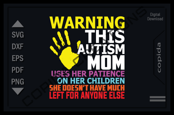 Warning This Autism Mom Uses Her SVG