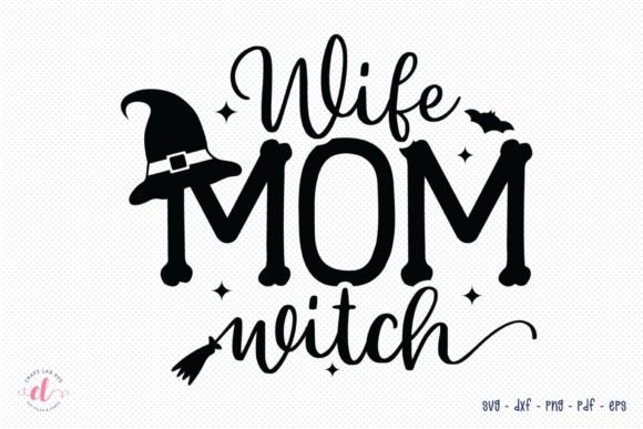 Wife Mom Witch Halloween SVG Review